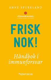 Frisk nok av Anne Spurkland (Heftet)