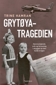 Grytøya-tragedien av Trine Hamran (Ebok)