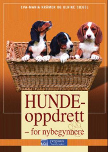 Hundeoppdrett av Eva-Maria Krämer og Ulrike Siegel (Innbundet)