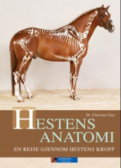 Hestens anatomi av Christina Fritz (Innbundet)