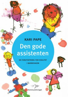 Den gode assistenten av Kari Pape (Heftet)