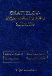 Skattelovkommentaren 2003/04 av Magnus Aarbakke, Arthur J. Brudvik, Sven Rune Greni og Jan Syversen (Innbundet)