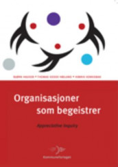 Organisasjoner som begeistrer av Bjørn Hauger, Thomas Gedde Højland og Henrik Kongsbak (Heftet)
