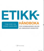 Etikkhåndboka av Einar Aadland og Tom Eide (Spiral)