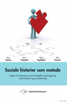 Sosiale historier som metode av May Nyheim, Kari Tangvold, Med Beghdadi og Nils Kaland (Heftet)