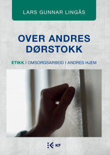 Over andres dørstokk av Lars Gunnar Lingås (Heftet)