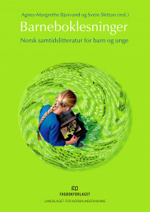 Barneboklesninger av Agnes-Margrethe Bjorvand og Svein Slettan (Heftet)