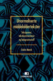 Unormaliserte middelaldertekster av Endre Mørck (Heftet)