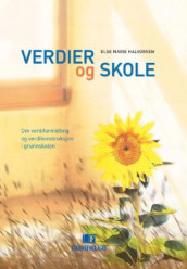Verdier og skole av Else Marie Halvorsen (Heftet)