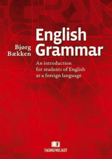 English grammar av Bjørg Bækken (Heftet)