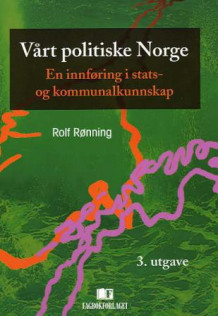Vårt politiske Norge av Rolf Rønning (Innbundet)