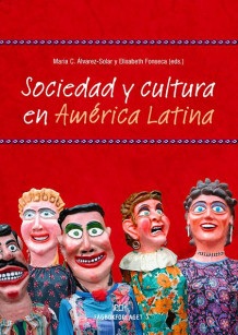 Sociedad y cultura en América Latina av María C. Álvarez-Solar og Elisabeth Fonseca (Heftet)