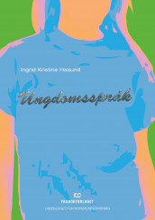 Ungdomsspråk av Ingrid Kristine Hasund (Heftet)