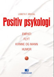 Positiv psykologi av Lisbeth F. Brudal (Innbundet)