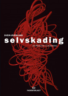 Selvskading av Svein Øverland (Heftet)
