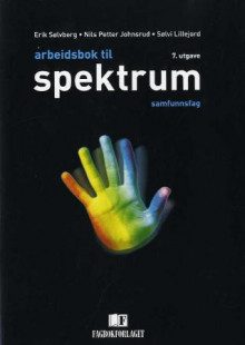 Arbeidsbok til spektrum av Erik Sølvberg, Nils Petter Johnsrud og Sølvi Lillejord (Heftet)