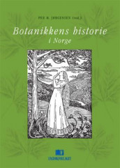 Botanikkens historie i Norge (Innbundet)