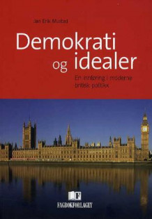 Demokrati og idealer av Jan Erik Mustad (Heftet)