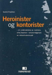 Heroinister og kontorister av Sverre Flaatten (Heftet)