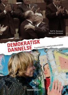 Demokratisk dannelse av Rolf Th. Tønnessen og Marianne Tønnessen (Heftet)