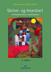 Skrive- og lesestart av Vigdis Rosvold Alver og Hilde Traavik (Heftet)