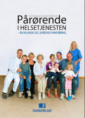 Pårørende i helsetjenesten av Kari Bøckmann og Alice Kjellevold (Innbundet)