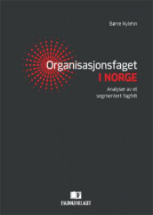 Organisasjonsfaget i Norge av Børre Nylehn (Innbundet)