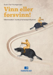 Vinn eller forsvinn! av Svein Olaf Thorbjørnsen (Heftet)