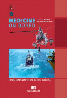 Medicine on board av Aksel Schreiner og Leif Aanderud (Innbundet)
