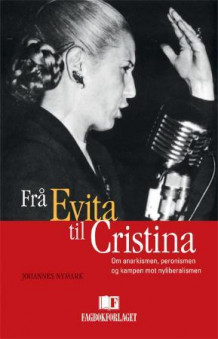 Frå Evita til Cristina av Johannes Nymark (Innbundet)
