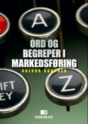 Ord og begreper i markedsføring av Halvor Gaarder (Heftet)