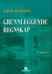 Grunnleggende regnskap av Aage Sending (Heftet)