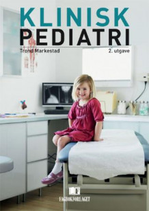 Klinisk pediatri av Trond Markestad (Innbundet)