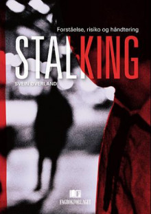 Stalking av Svein Øverland (Heftet)