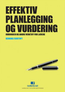 Effektiv planlegging og vurdering av Henning Fjørtoft (Heftet)