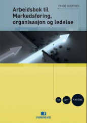 Arbeidsbok til Markedsføring, organisasjon og ledelse av Frode Hjertnes (Heftet)