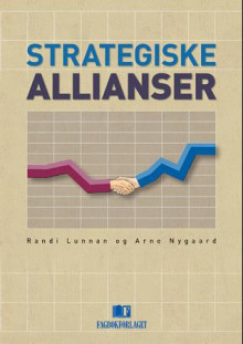 Strategiske allianser av Randi Lunnan og Arne Nygaard (Heftet)