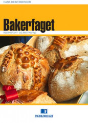 Bakerfaget av Hans Heintzberger (Heftet)