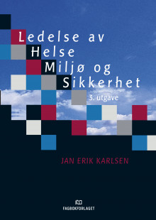 Ledelse av helse, miljø og sikkerhet av Jan Erik Karlsen (Heftet)
