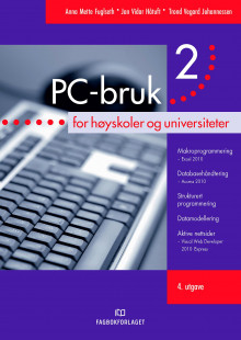 PC-bruk 2 av Anna Mette Fuglseth, Jan Vidar Håtuft og Trond Vegard Johannessen (Heftet)