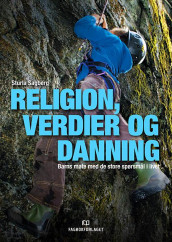 Religion, verdier og danning av Sturla Sagberg (Heftet)
