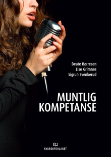 Muntlig kompetanse av Beate Børresen, Lise Forfang Grimnes og Sigrun Svenkerud (Heftet)