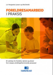 Foreldresamarbeid i praksis av Nils Breilid og Liv M. Lassen (Heftet)