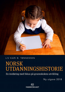 Norsk utdanningshistorie av Liv Kari B. Tønnesen (Heftet)