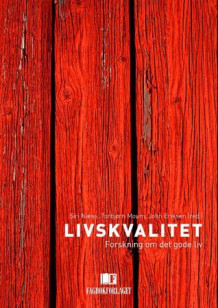 Livskvalitet av Siri Næss, Torbjørn Moum og John Eriksen (Heftet)