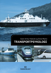 Transportpsykologi av Svein Arthur Kallevik og Grete Myhre (Heftet)