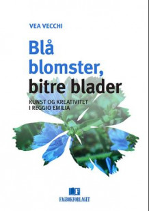 Blå blomster, bitre blader av Vea Vecchi (Heftet)