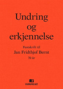 Undring og erkjennelse av Karl Harald Søvig, Sigrid Eskeland Schütz og Ørnulf Rasmussen (Innbundet)