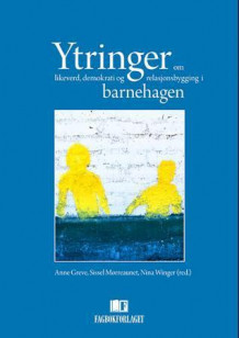Ytringer av Anne Greve, Sissel Mørreaunet og Nina Winger (Heftet)