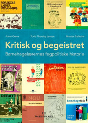 Kritisk og begeistret av Anne Greve, Turid Thorsby Jansen og Morten Solheim (Heftet)